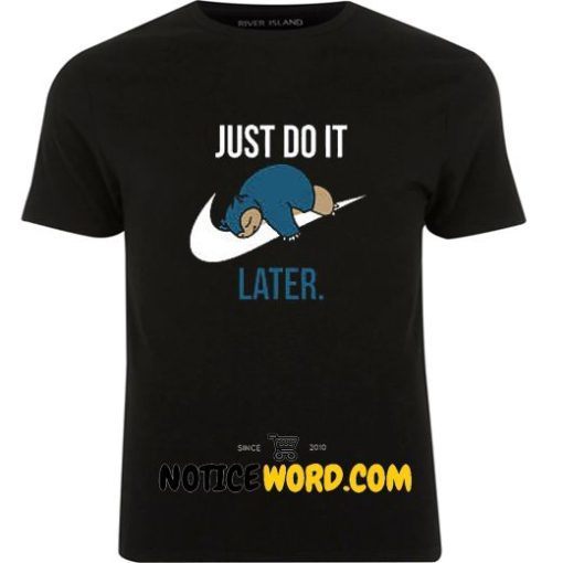 Nike Spoof Parody Just Do It Later Pokemon T Shirt