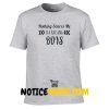 Nothing Scares Me I'm Raising Boys T Shirt