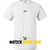 Off Unisex adult T shirt