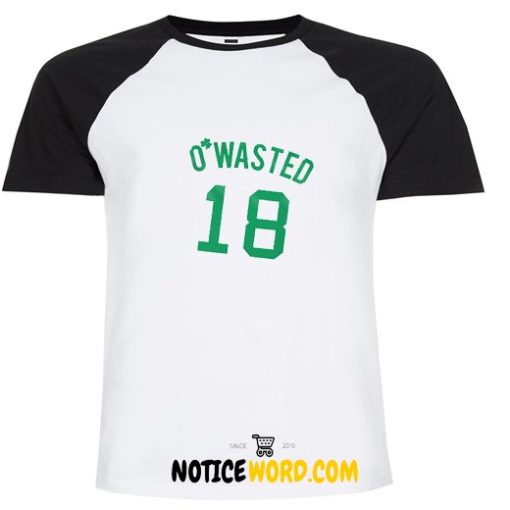 O'Wasted St. Patrick's Day Drinking Team Shirt 3 Names to Pick St. Patty's Day St. Paddy's Day Shamrock Drinking T Shirt