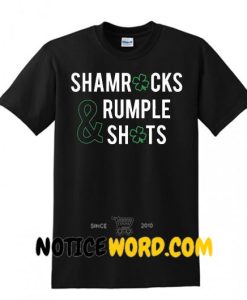 Perfect Saint Patricks Day Shirt Shamrocks and Rumple Shots Tee