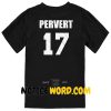 Pervert 17 Jay Z Kanye West T Shirt