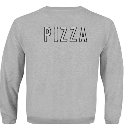 Pizza Font back Sweatshirt