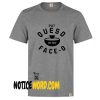 Put Queso In My Face T shirt