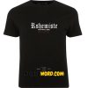 R Shemiste Not First Label T Shirt