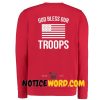 Red Friday God Bless Our Troops Sweatshirt