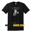 Rick and Morty It's Time to Get Schwifty shirt