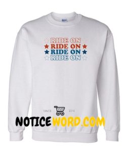 Ride On Star Sweatshirt