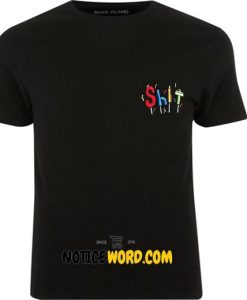 S.h.I.T Embroidered T Shirt