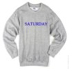 Saturday Font Sweatshirt