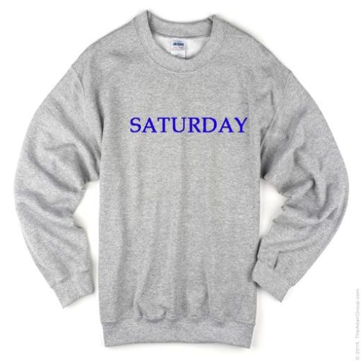 Saturday Font Sweatshirt