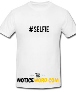 Selfie T Shirt