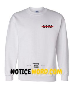 Sho Style Shirts Sweatshirt