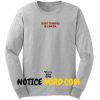 Short Tempered Be Careful Sweatshirt