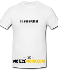 Sil Vous Please T Shirt