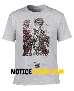 Skeleton and roses Grateful Dead T Shirt