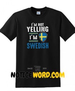 Sweden T Shirt Funny Swedish Patriot Sweden Flag Birthday Gift Ideas Tee Shirt