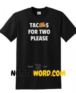 Tacos For Two Please Unisex T Shirt, Pregnant Shirt, Mommy to be Gift, New mom shirt