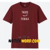Tacos and Tequila T Shirt