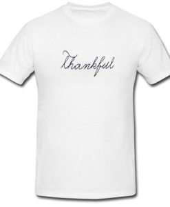 Thankful Font T Shirt