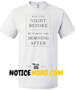 The Night Before T Shirt