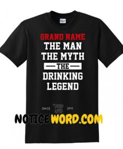 The man the myth the drinking legend grandpa shirt, grandpa drinking shirt, grandpa custom name shirt