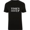 Times Up T Shirt