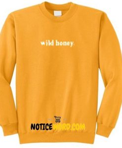 Wild Honey Long Sleeve Sweatshirt