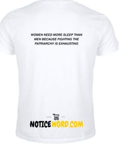 Women Need More Sleep back T Shirt
