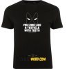 You Look Like A Testicle With Teeth Funny DEADPOOL T Shirt