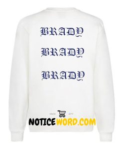 brady back Sweatshirt