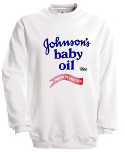 johnson's baby oil Sweatshirt