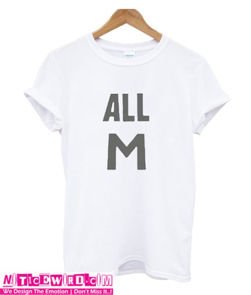 All M T-Shirt