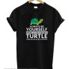 Always Be yourself t Shirt