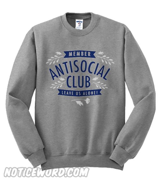 Antisocial Club Sweatshirt