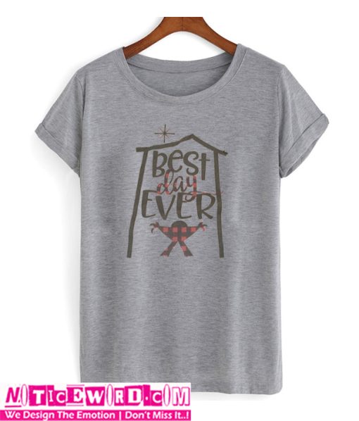 Best Day Ever Christmas T Shirt