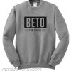 Beto ORourke For Texas Senate Sweatshirt