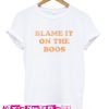 Blame It On The Boos T-Shirt