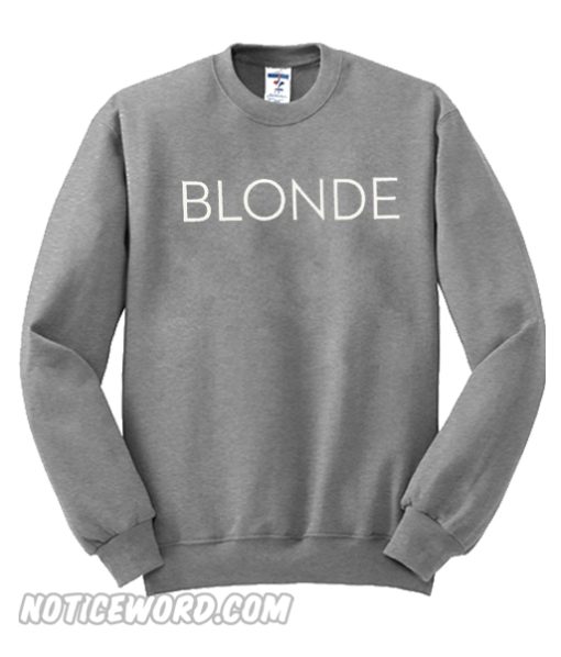 Blonde Brunette Sweatshirt