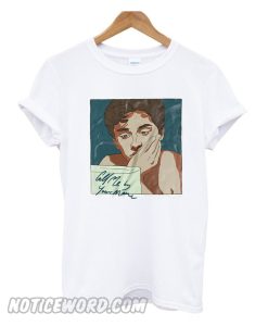 CAll Me by Your Name T Shirt