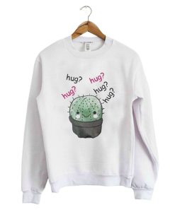 Cactus hug hug sweatshirt