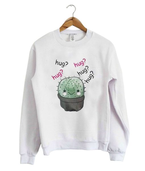 Cactus hug hug sweatshirt