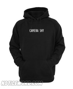 Camera Shy Hoodie