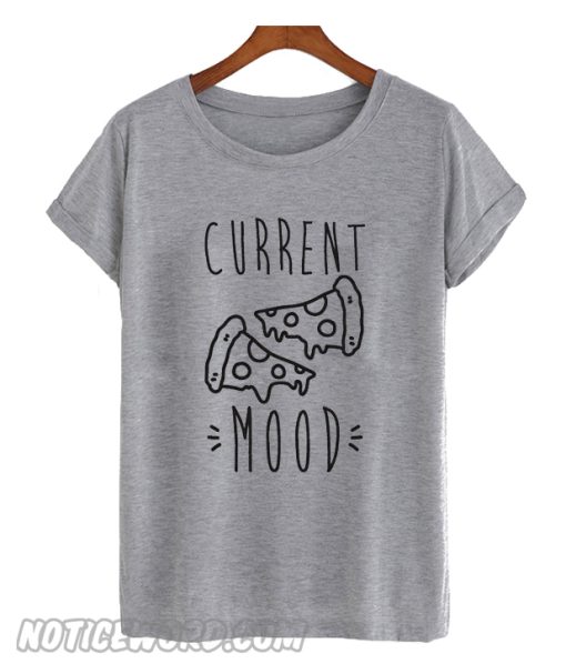 Current Mood T SHirt