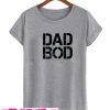 Dad Bod T-shirt