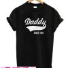 Daddy Since 1995 T Shirt