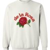 De La Rosa Sweatshirt