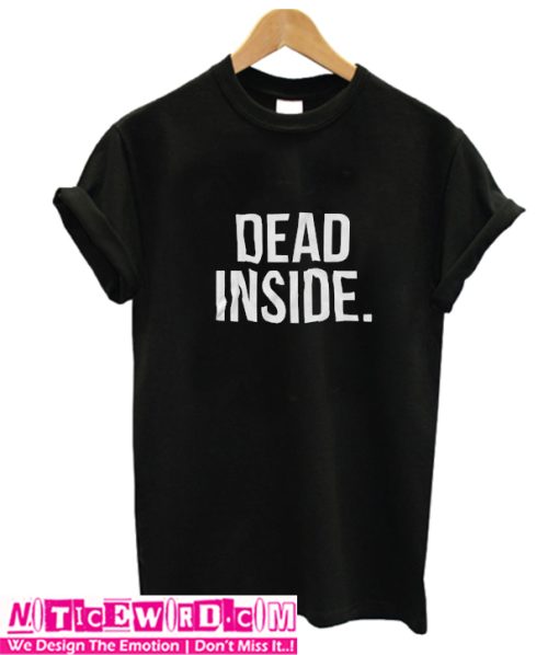 Dead Inside Halloween T Shirt