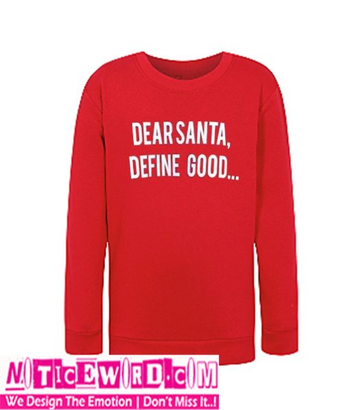 Dear Santa Sweatshirt