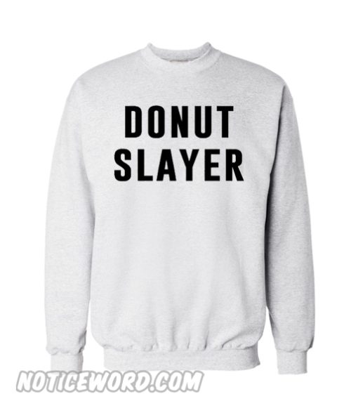 Donut Slayer Sweatshirt